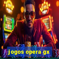 jogos opera gx